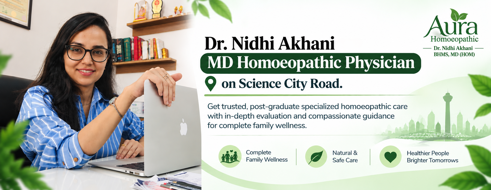 Dr. Nidhi Akhani is the Only MD Homoeopathic Doctor on Science City Road, Ahmedabad.